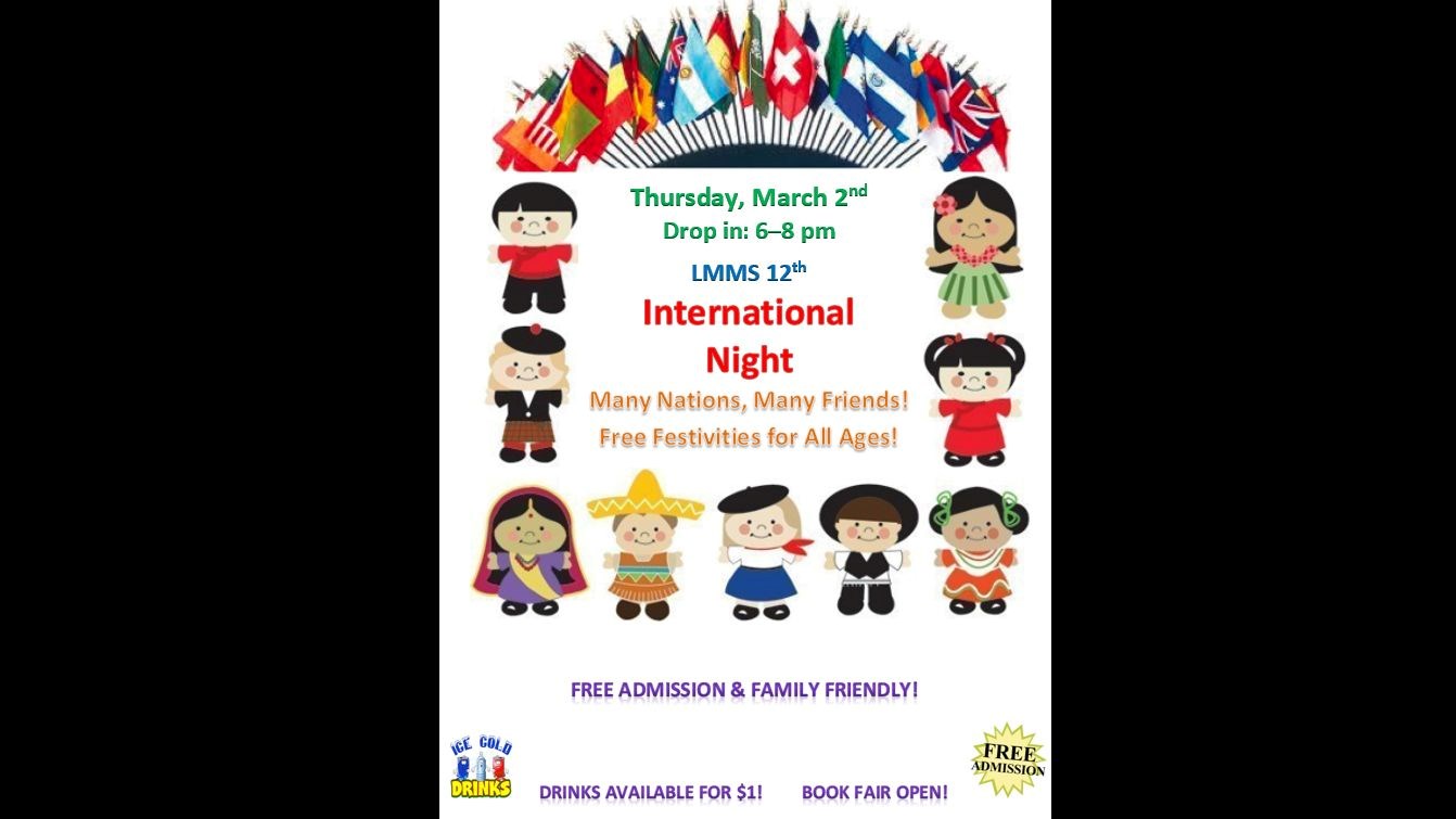 International Night  March 2nd 6-8pm free admission family friendly